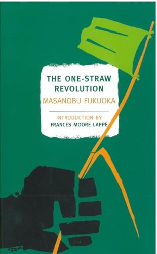 The One-Straw Revolution: An Introduction to Natural Farming (New York Review Books Classics) von Penguin