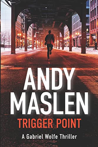 Trigger Point (The Gabriel Wolfe Thrillers, Band 1)