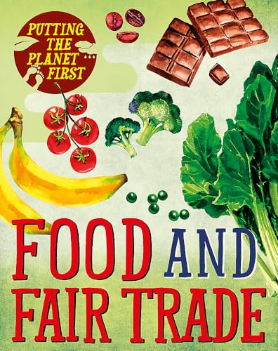 Putting the Planet First: Food and Fair Trade von Wayland
