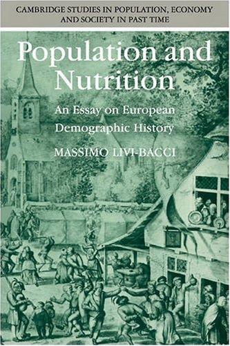 Population and Nutrition: An Essay on European Demographic History (Cambridge Studies in Population, Economy and Society in Past Time, Band 14) von Cambridge University Press