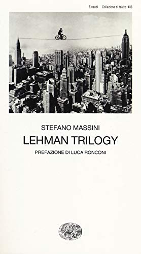 Lehman Trilogy (Collezione di teatro, Band 436) von Einaudi