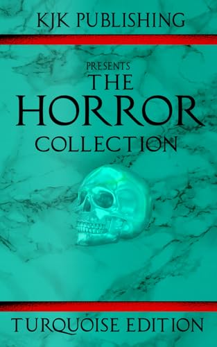 The Horror Collection: Turquoise Edition von Independently published