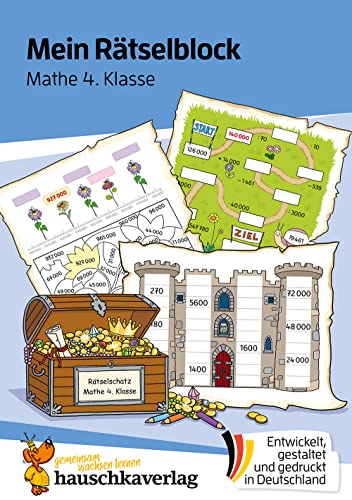 Mein Rätselblock Mathe 4. Klasse: Rätsel für kluge Köpfe mit Lösungen - Förderung mit Freude (Das Rätselbuch für die Grundschule, Band 694) von Hauschka Verlag GmbH