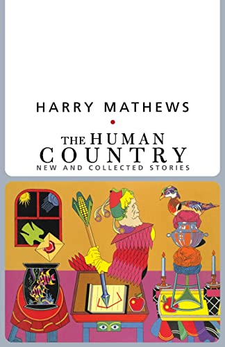 Human Country: New and Collected Stories (American Literature) von Dalkey Archive Press