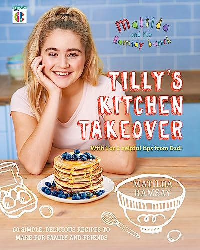 Matilda & The Ramsay Bunch: Tilly's Kitchen Takeover: von Hodder & Stoughton