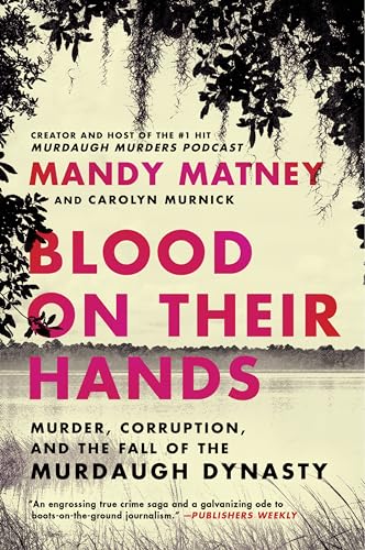 Blood on Their Hands: Murder, Corruption, and the Fall of the Murdaugh Dynasty von William Morrow Paperbacks