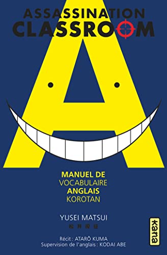 Assassination classroom - manuel de vocabulaire anglais - Korotan - Tome 0 von KANA