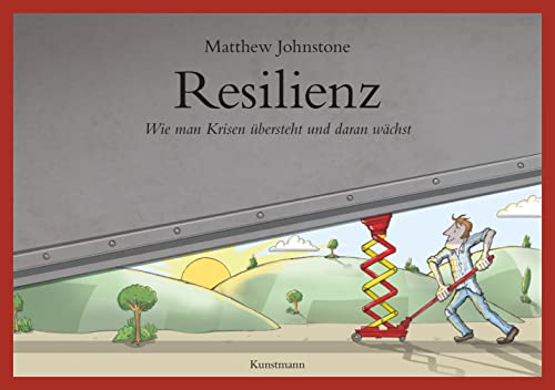 Resilienz: Wie man Krisen übersteht und daran wächst