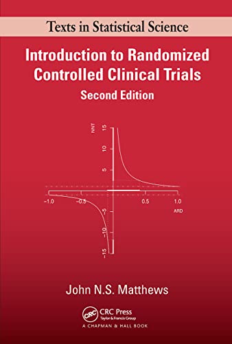 Introduction to Randomized Controlled Clinical Trials (Texts in Statistical Science Series) von CRC Press