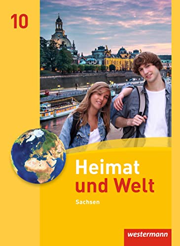 Heimat und Welt - Ausgabe 2011 Sachsen: Schulbuch 10 von Westermann Bildungsmedien Verlag GmbH