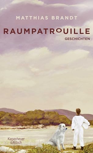 Raumpatrouille: Geschichten von Kiepenheuer & Witsch GmbH