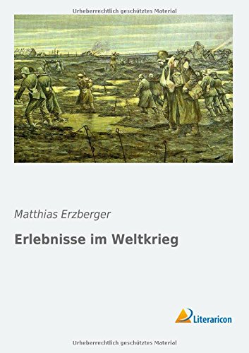 Erlebnisse im Weltkrieg von Literaricon