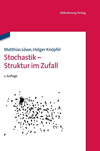 Stochastik Struktur im Zufall von Walter de Gruyter