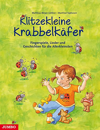 Klitzekleine Krabbelkäfer: Fingerspiele, Lieder und Geschichten für die Allerkleinsten von Jumbo Neue Medien + Verla