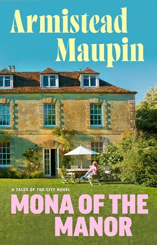Mona of the Manor (Tales of the City, 10) von Doubleday