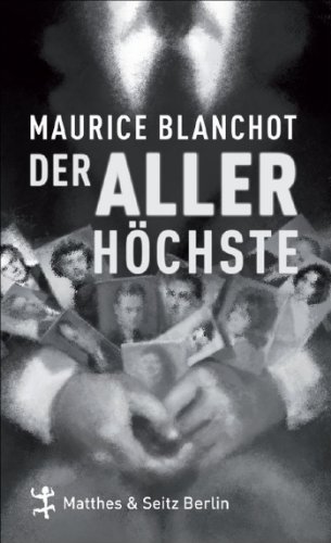 Der Allerhöchste: Mit einem Essay von Maurice Blanchot