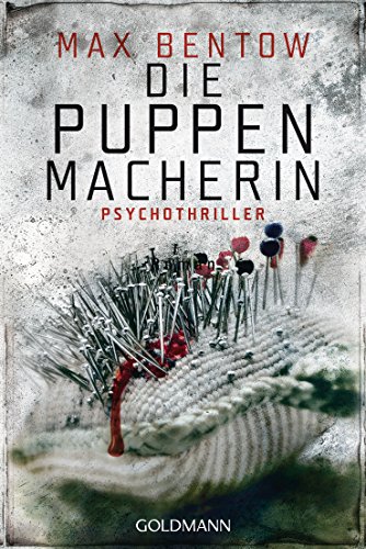Die Puppenmacherin: Psychothriller (Ein Fall für Nils Trojan, Band 2) von Goldmann