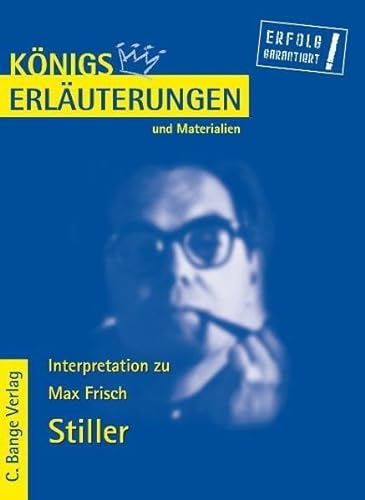 Königs Erläuterungen und Materialien, Bd.356, Stiller