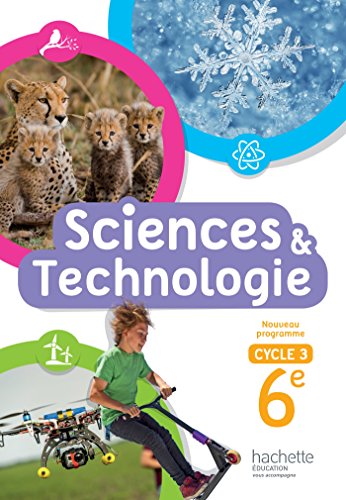 Sciences et technologie 6e Cycle 3 2016 von Hachette