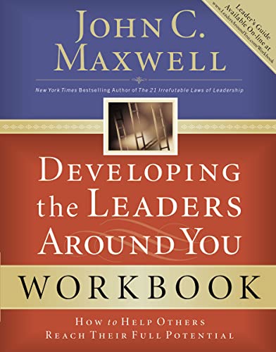 Developing the Leaders Around You: How to Help Others Reach Their Full Potential von HarperCollins Leadership