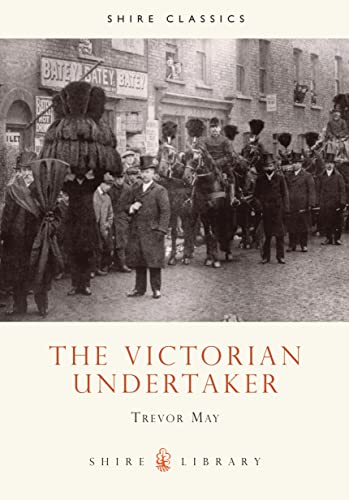 The Victorian Undertaker (Shire Album S.) von Shire Publications