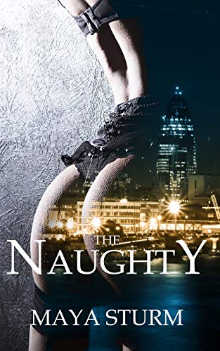 The Naughty (London Nights, Band 2)