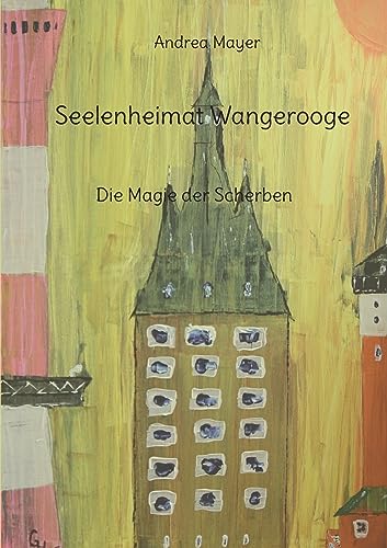 Seelenheimat Wangerooge: Die Magie der Scherben von BoD – Books on Demand
