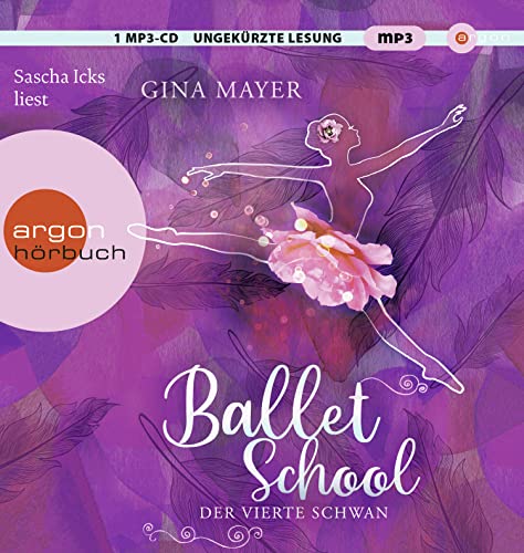 Ballet School – Der vierte Schwan von Argon Sauerländer Audio