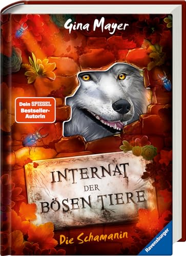 Internat der bösen Tiere, Band 5: Die Schamanin (Bestseller-Tier-Fantasy ab 10 Jahren) (Internat der bösen Tiere, 5)