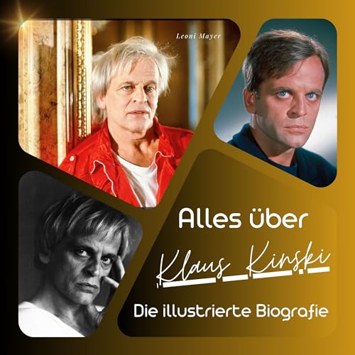 Alles über Klaus Kinski: Die illustrierte Biografie von 27 Amigos