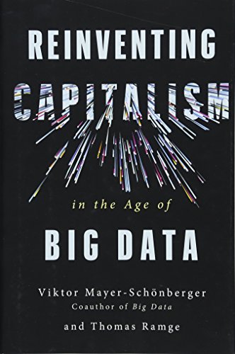 Reinventing Capitalism in the Age of Big Data von Basic Books