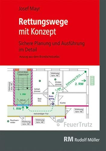 Rettungswege mit Konzept: Sichere Planung und Ausführung im Detail von RM Rudolf Müller Medien GmbH & Co. KG