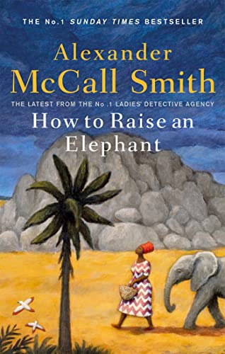 How to Raise an Elephant (No. 1 Ladies' Detective Agency) von ABACUS