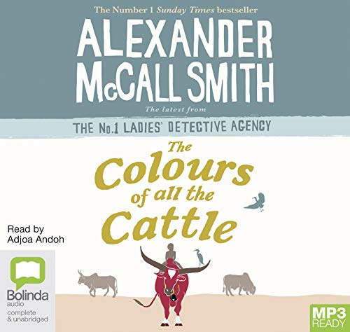 The Colours of all the Cattle (No. 1 Ladies' Detective Agency, Band 19) von Bolinda audio