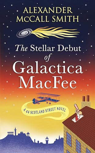 The Stellar Debut of Galactica MacFee (44 Scotland Street) von Abacus