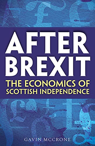After Brexit: The Economics of Scottish Independence
