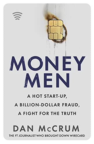 Money Men: A Hot Startup, A Billion Dollar Fraud, A Fight for the Truth von RANDOM HOUSE UK