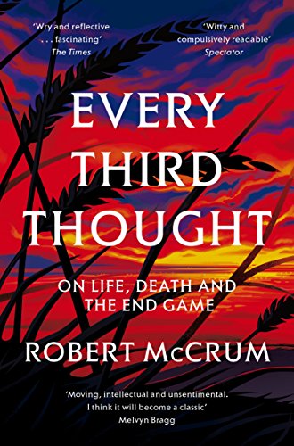 Every Third Thought: On Life, Death, and the Endgame von Picador