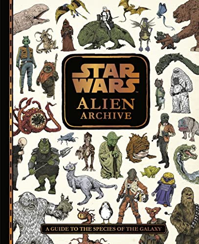 Star Wars Alien Archive: A Guide to the Species of the Galaxy von Farshore