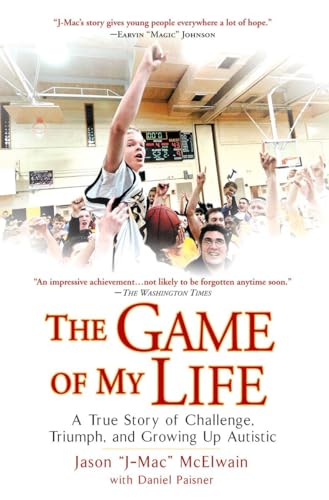 The Game of My Life: A True Story of Challenge, Triumph, and Growing Up Autistic von BERKLEY