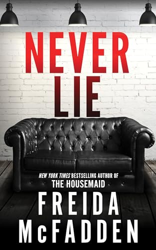 Never Lie: From the Sunday Times Bestselling Author of The Housemaid von Poisoned Pen Press