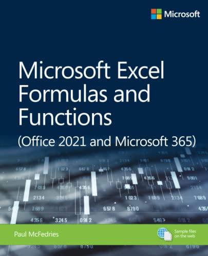Microsoft Excel Formulas and Functions (Office 2021 and Microsoft 365) (Business Skills)