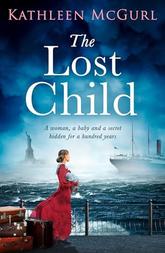 The Lost Child: A captivating historical fiction timeslip drama mystery about the sinking of the Titanic by the author of The Lost Sister von HQ Digital