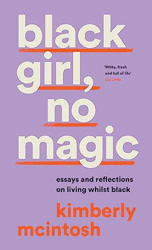 black girl, no magic: reflections on race and respectability von The Borough Press