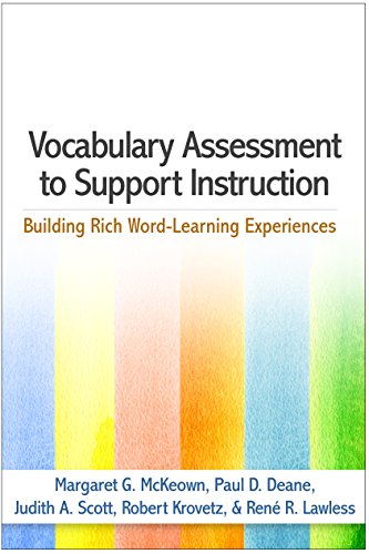 Vocabulary Assessment to Support Instruction: Building Rich Word-Learning Experiences