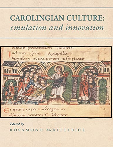 Carolingian Culture: Emulation and Innovation