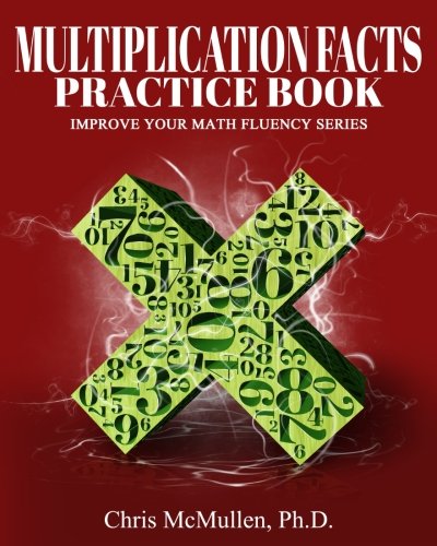 Multiplication Facts Practice Book: Improve Your Math Fluency Series