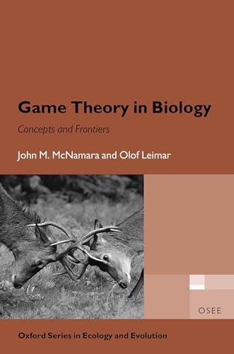 Game Theory in Biology: Concepts and Frontiers (Oxford Series in Ecology and Evolution) von Oxford University Press