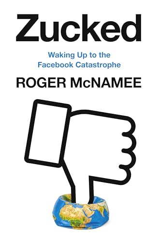 Zucked: Waking Up to the Facebook Catastrophe von HarperCollins