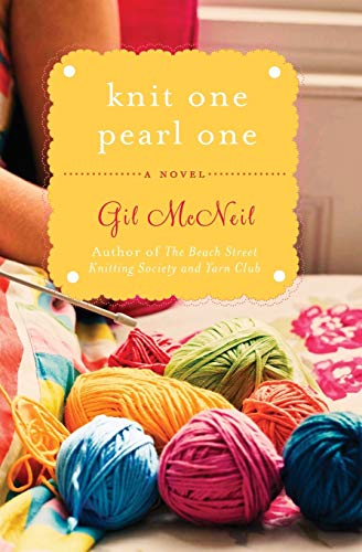 Knit One Pearl One: A Novel: A Beach Street Knitting Society Novel von Hachette